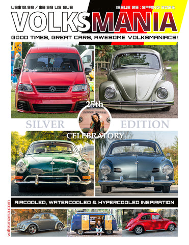 VOLKSMANIA VW MAGAZINE- ISSUE 25 SPRING 2026