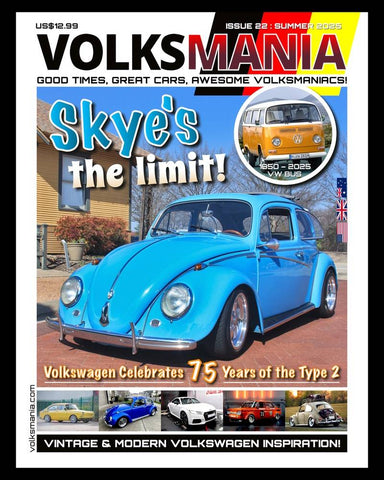 VOLKSMANIA VW MAGAZINE- ISSUE 22 SUMMER 2025
